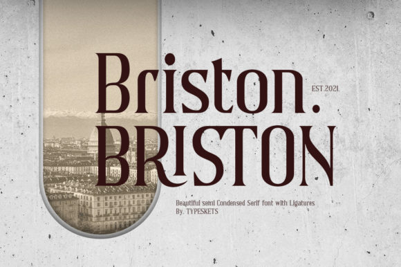 Briston Font: A Timeless Choice for Authentic and Elegant Typography