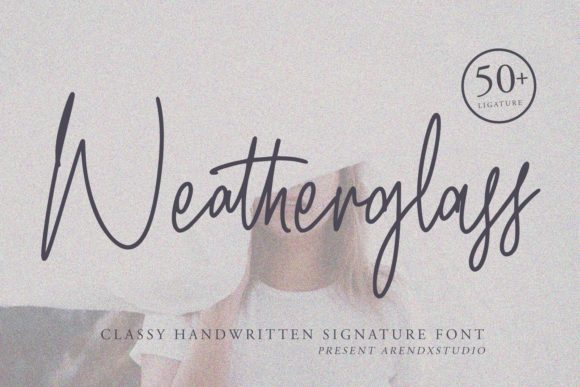 Weatherglass: A Stylish and Timeless Handwritten Font for Modern Design